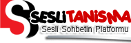 SesliTanisma.com • Seslichat • Sohbet